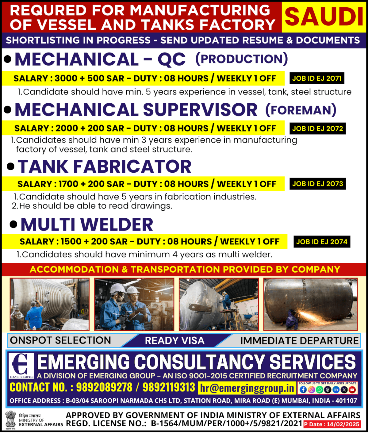 Urgently Required for Manufacturing of Vessel & Tanks Factory in Saudi Arabia - Shortlisting in Progress Urgently Required for Manufacturing of Vessel & Tanks Factory in Saudi Arabia - Shortlisting in Progress