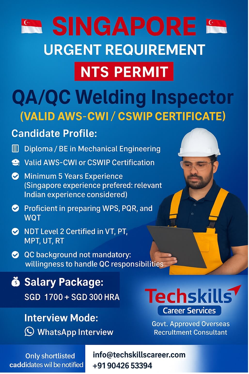 Singapore Required :  QA QC WELDING INSPECTOR  ( Valid AWS-CWI / CSWIP Certificate)