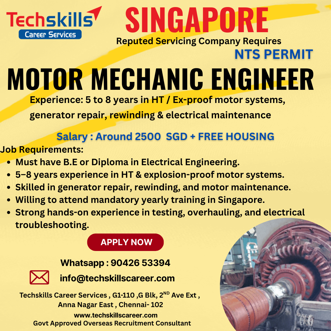 Urgent Requirnents for Singapore- MOTOR MECHANIC ENGINEER / ELECTRICAL ENGINEER