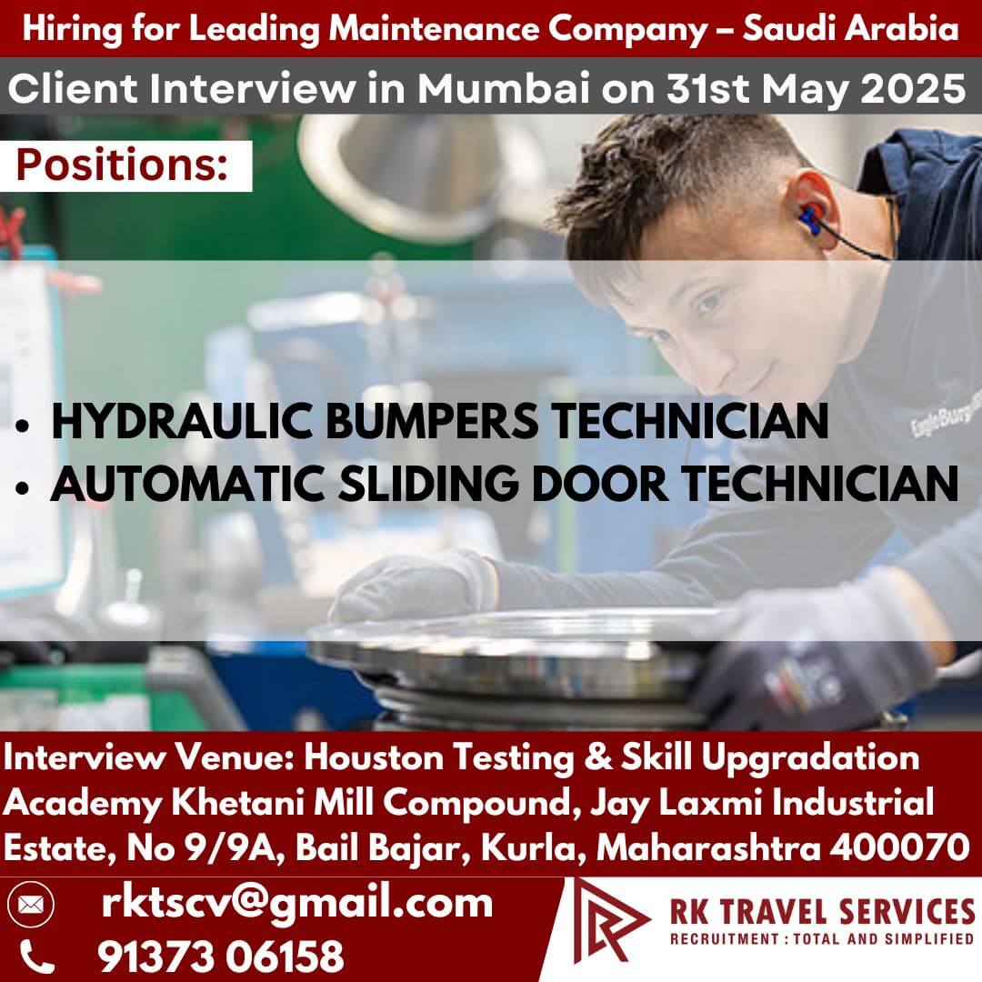 Hiring for Leading Maintenance Company - Saudi Arabia Client Interview in Mumbai on 31st May 2025 Positions: • Hiring for Leading Maintenance Company - Saudi Arabia Client Interview in Mumbai on 31st May 2025 Positions: •