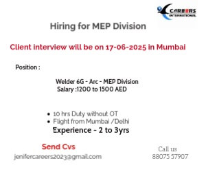 Welder 6G - Arc - MEP Division - Client interview will be on 17-06-2025 in Mumbai