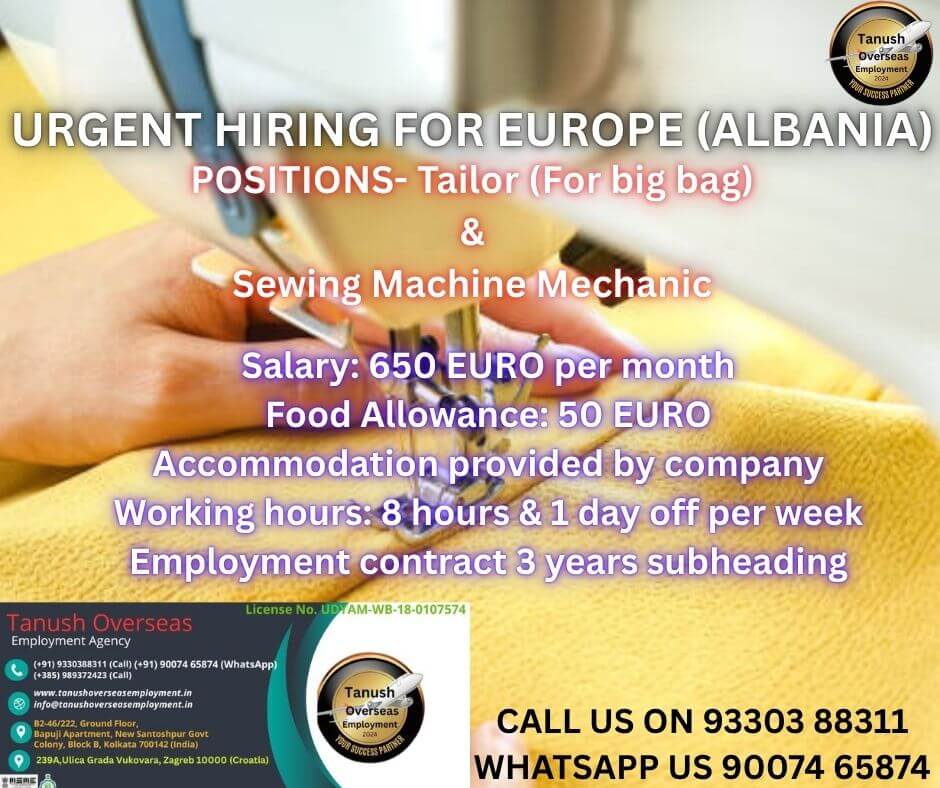 URGENTLY REQUIRED TAILORS FOR ALBANIA URGENTLY REQUIRED TAILORS FOR ALBANIA