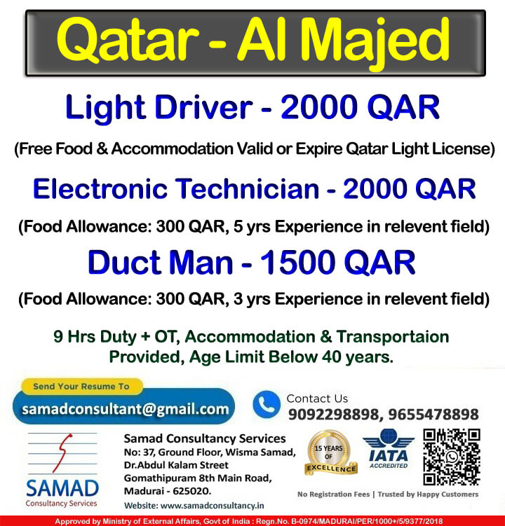 Qatar - Al Majed,  Send CV and all documents to samadconsultant@gmail.com
