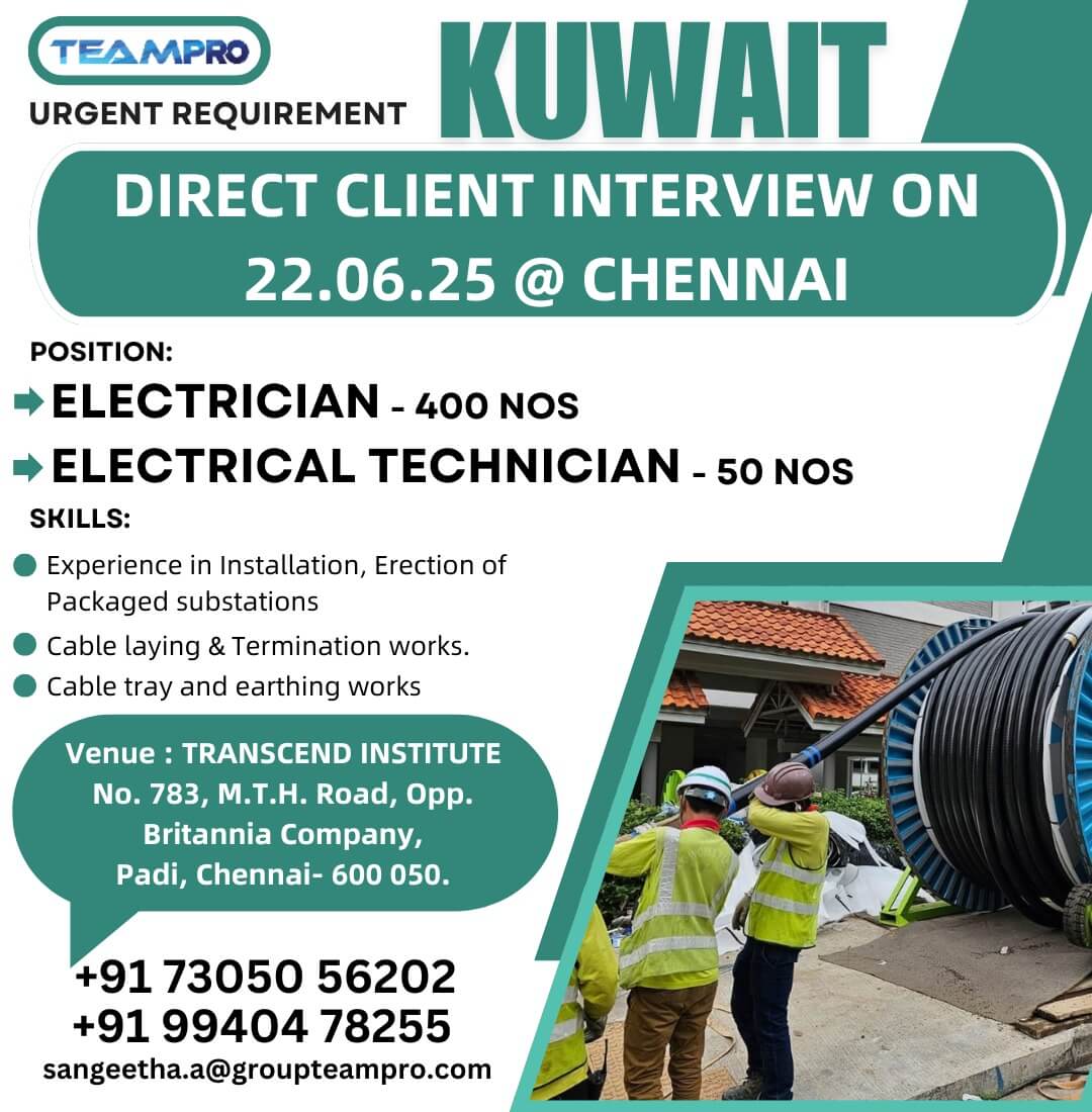 Urgent requirement for Kuwait, Direct Client Interview @ Chennai -22-06-2025 Urgent requirement for Kuwait, Direct Client Interview @ Chennai -22-06-2025
