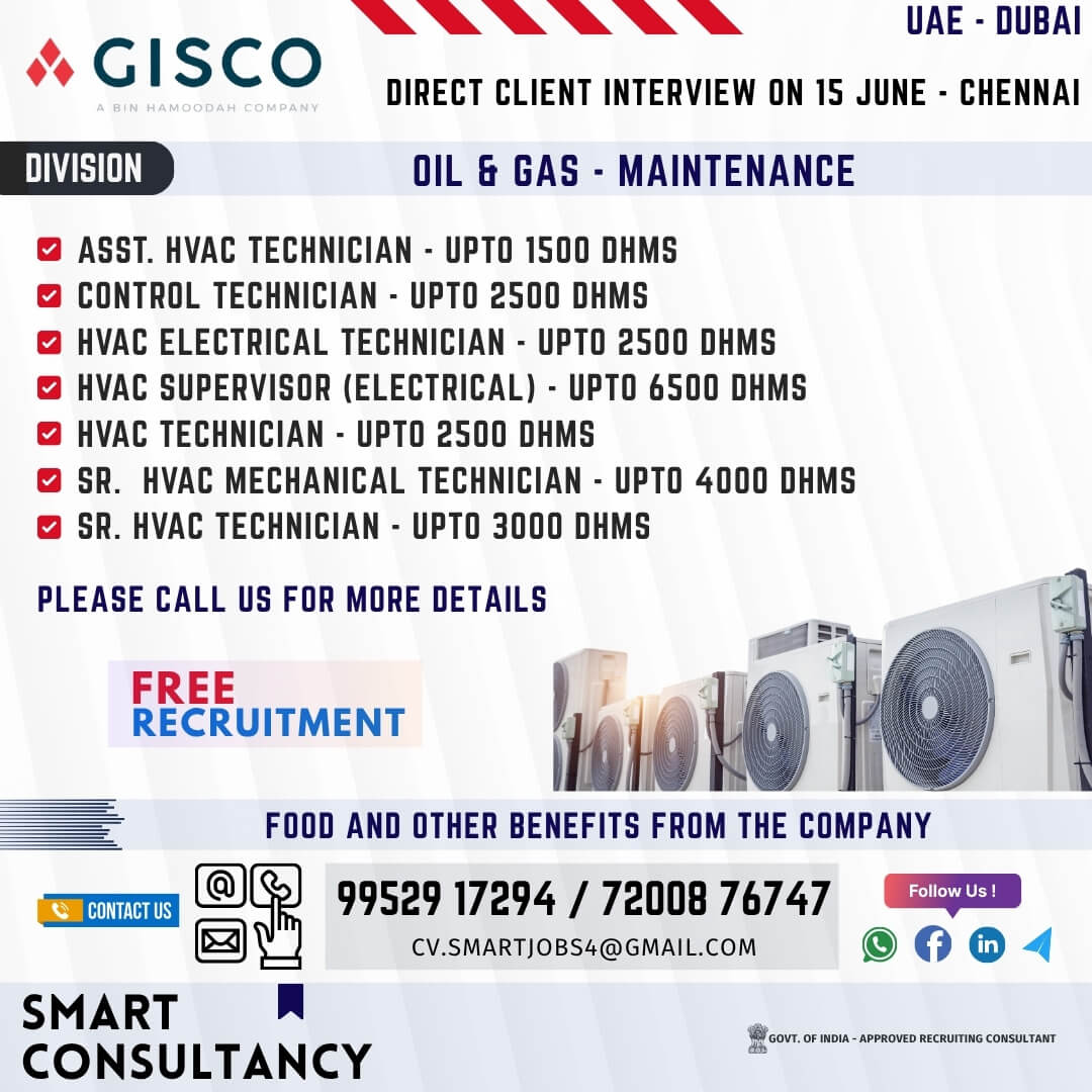 WANTED FOR A LEADING OIL & GAS COMPANY - UAE / DIRECT CLIENT INTERVIEW ON 15 JUNE - CHENNAI