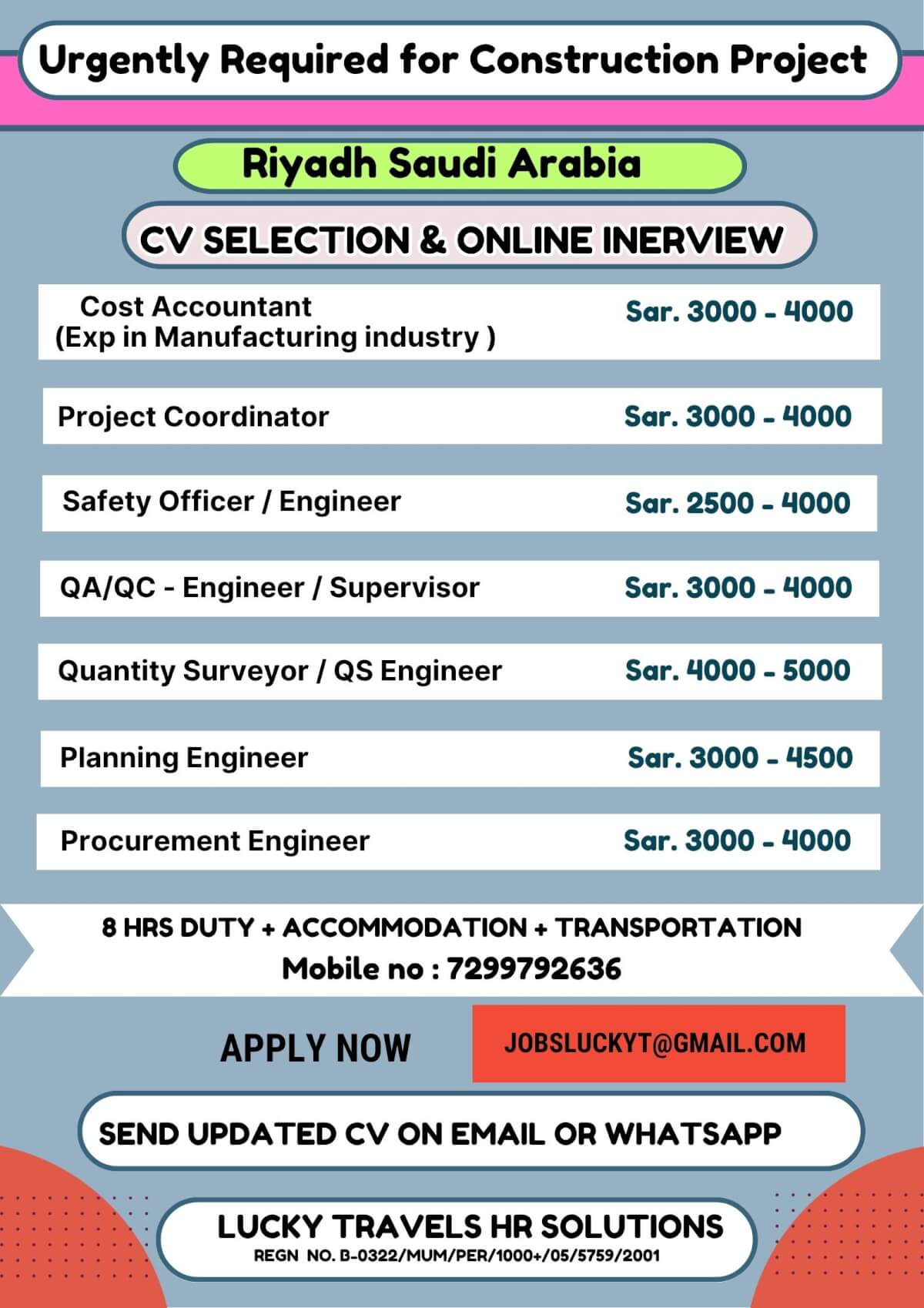 Urgent Required for Construction Company @ Saudi Arabia / cv selection & Online Interview / contact on 7299792636 or email us on jobsluckyt@gmail.com