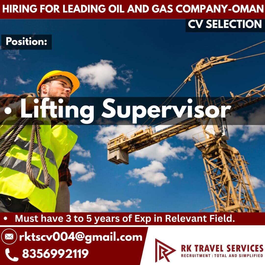 HIRING FOR LEADING OIL AND GAS COMPANY-OMANLifting Supervisor HIRING FOR LEADING OIL AND GAS COMPANY-OMANLifting Supervisor