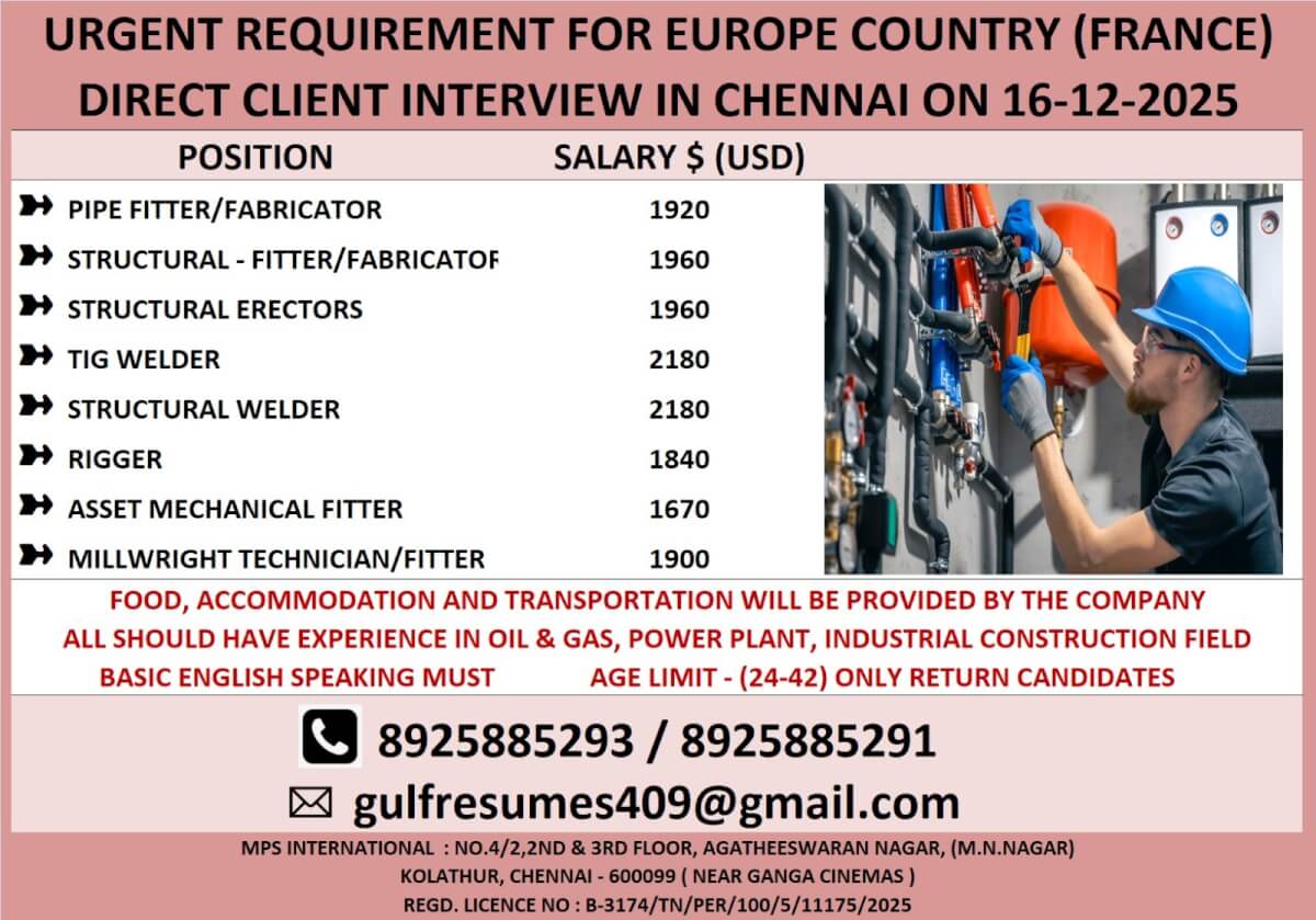 URGENT REQUIREMENT FOR EUROPE COUNTRY (FRANCE) DIRECT CLIENT INTERVIEW IN CHENNAI ON 16-12-2025 URGENT REQUIREMENT FOR EUROPE COUNTRY (FRANCE) DIRECT CLIENT INTERVIEW IN CHENNAI ON 16-12-2025