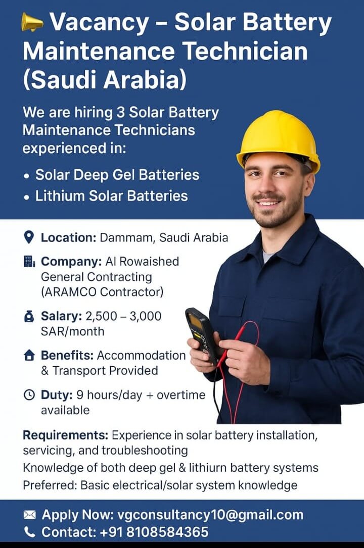 URGENT REQUIREMENT FOR SAUDI ARABIA Solar Battery Maintenance Technician URGENT REQUIREMENT FOR SAUDI ARABIA Solar Battery Maintenance Technician