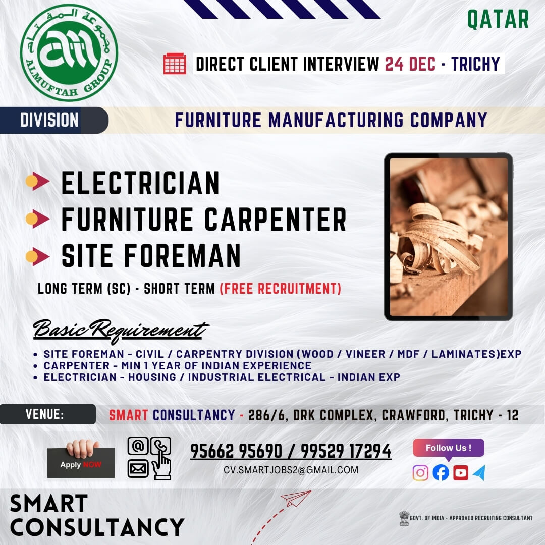WANTED FOR A LEADING FURNITURE MANUFACTURING COMPANY (QATAR) - DIRECT CLIENT INTERVIEW ON 24 DECEMBER - TRICHY