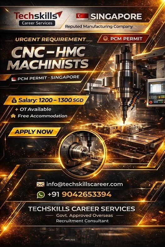 HMC MACHINIST- Required for Singapore- PCM PERMIT
