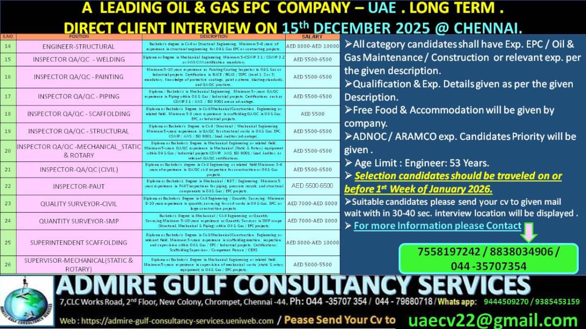 a leading oil & gas EPC company - UAE . LONG TERM . DIRECT CLIENT INTERVIEW ON 15th DEC, 2025 @ CHENNAI a leading oil & gas EPC company - UAE . LONG TERM . DIRECT CLIENT INTERVIEW ON 15th DEC, 2025 @ CHENNAI