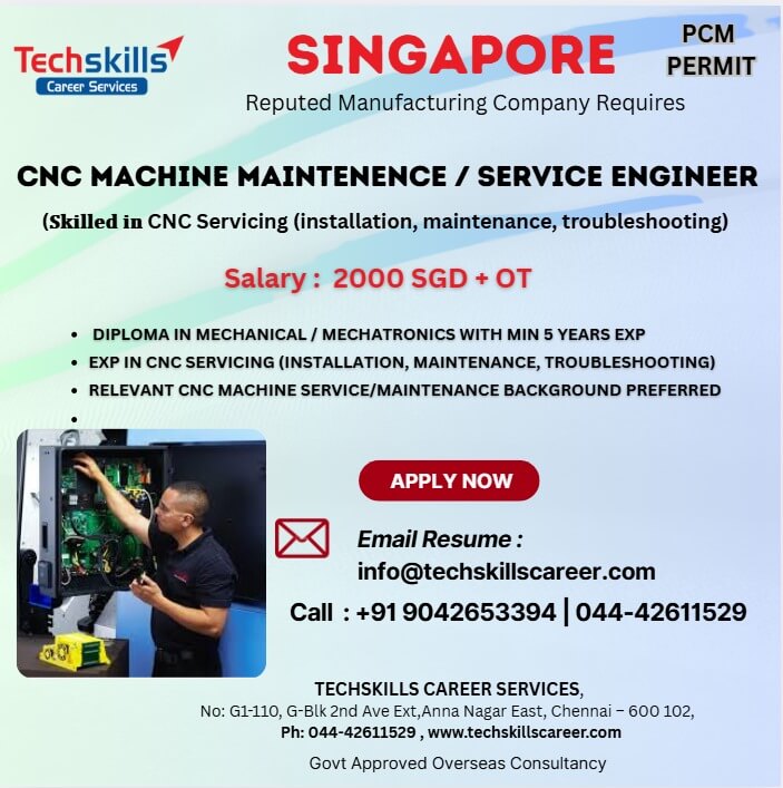 Singapore : CNC Service Engineer (Experience in Spindle Servicing / Machine Tools)  S PASS